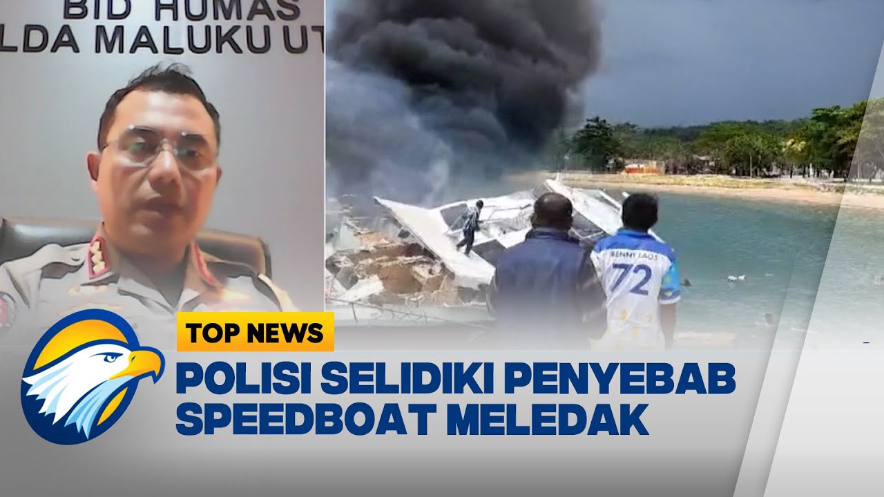 Polisi Selidiki Penyebab Speedboat Cagub Benny Laos Meledak - [Top News]