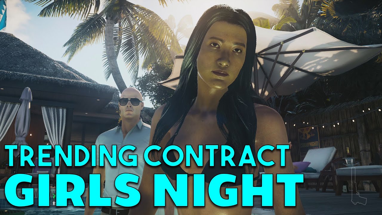 HITMAN 2 Trending Contract - GIRLS NIGHT (Haven Island) Silent Assassin