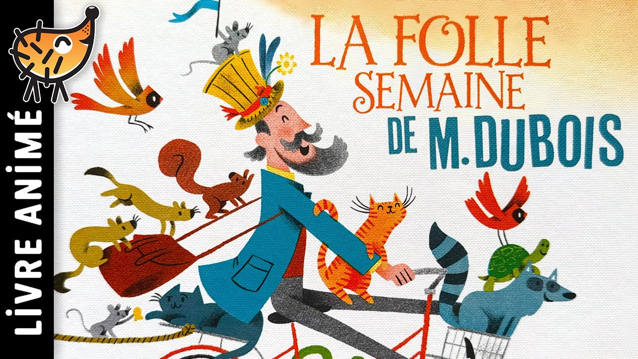 La Folle Semaine De M. Dubois 🚲 Histoire pour s'endormir, Conte pour enfant, Animaux, Amitié