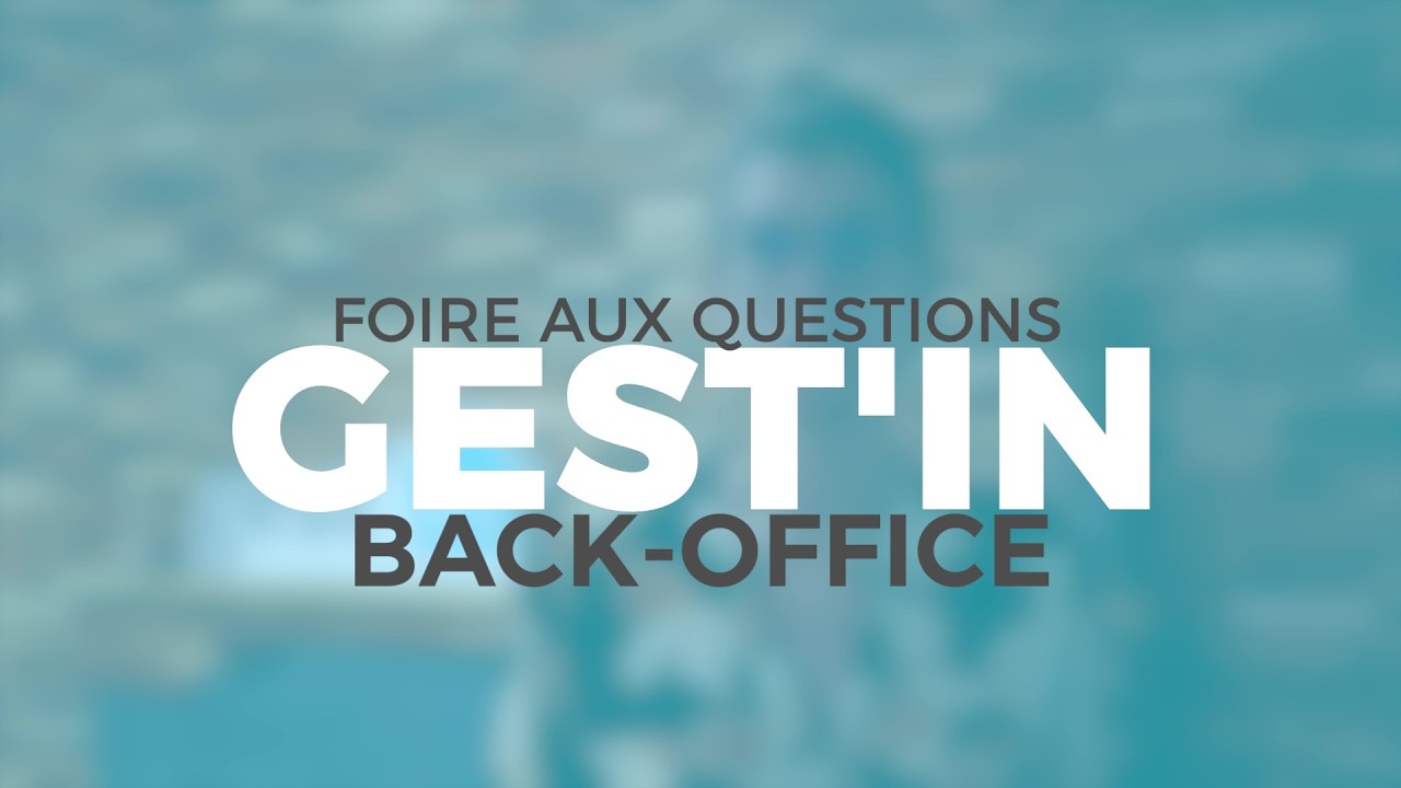 FAQ gestion locative back-office Gest'in