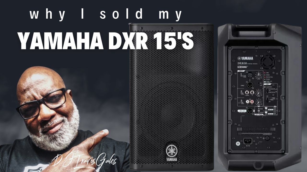 Why I Switched from Yamaha DXR 15 Speakers - Pursuing Superior Sound Quality