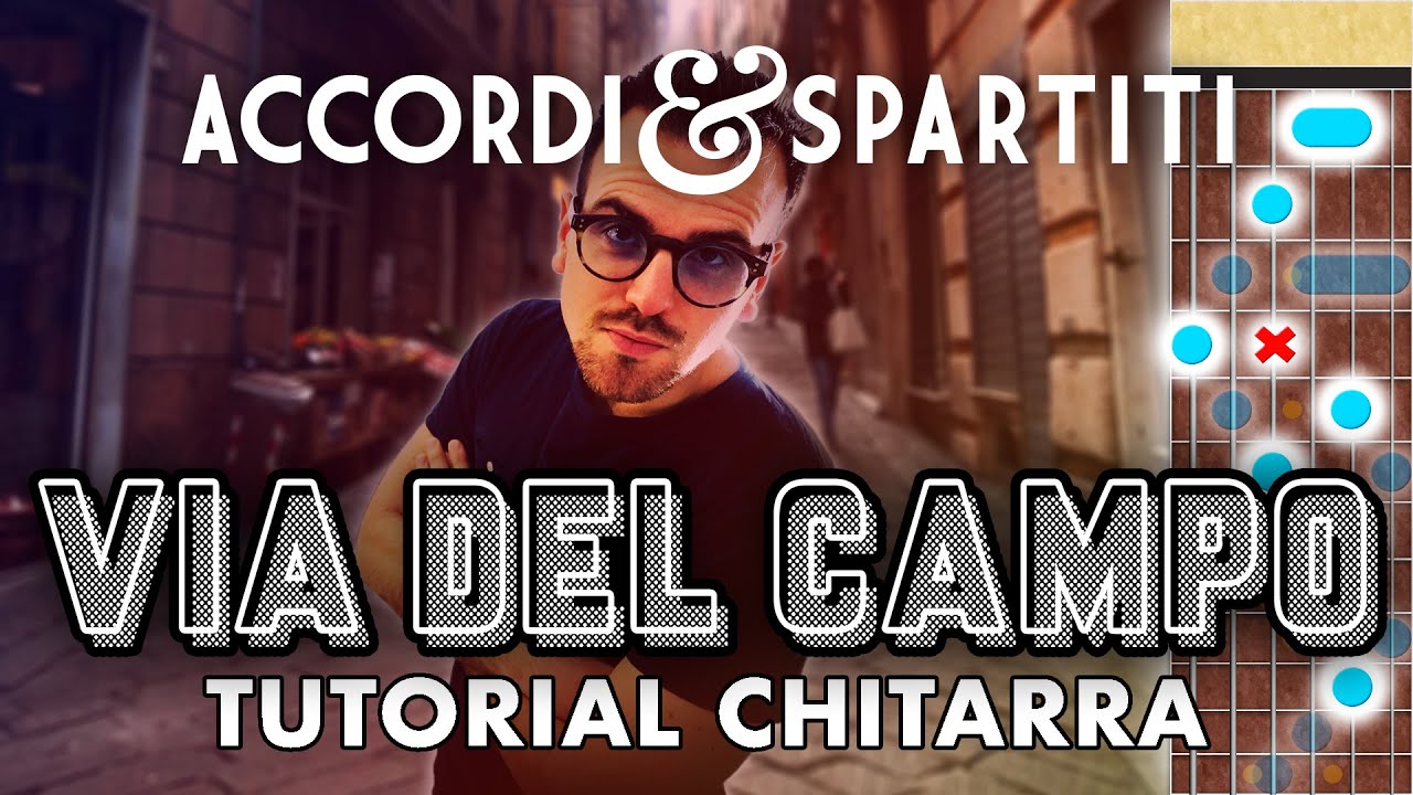 VIA DEL CAMPO Tutorial Chitarra - Fabrizio De Andrè