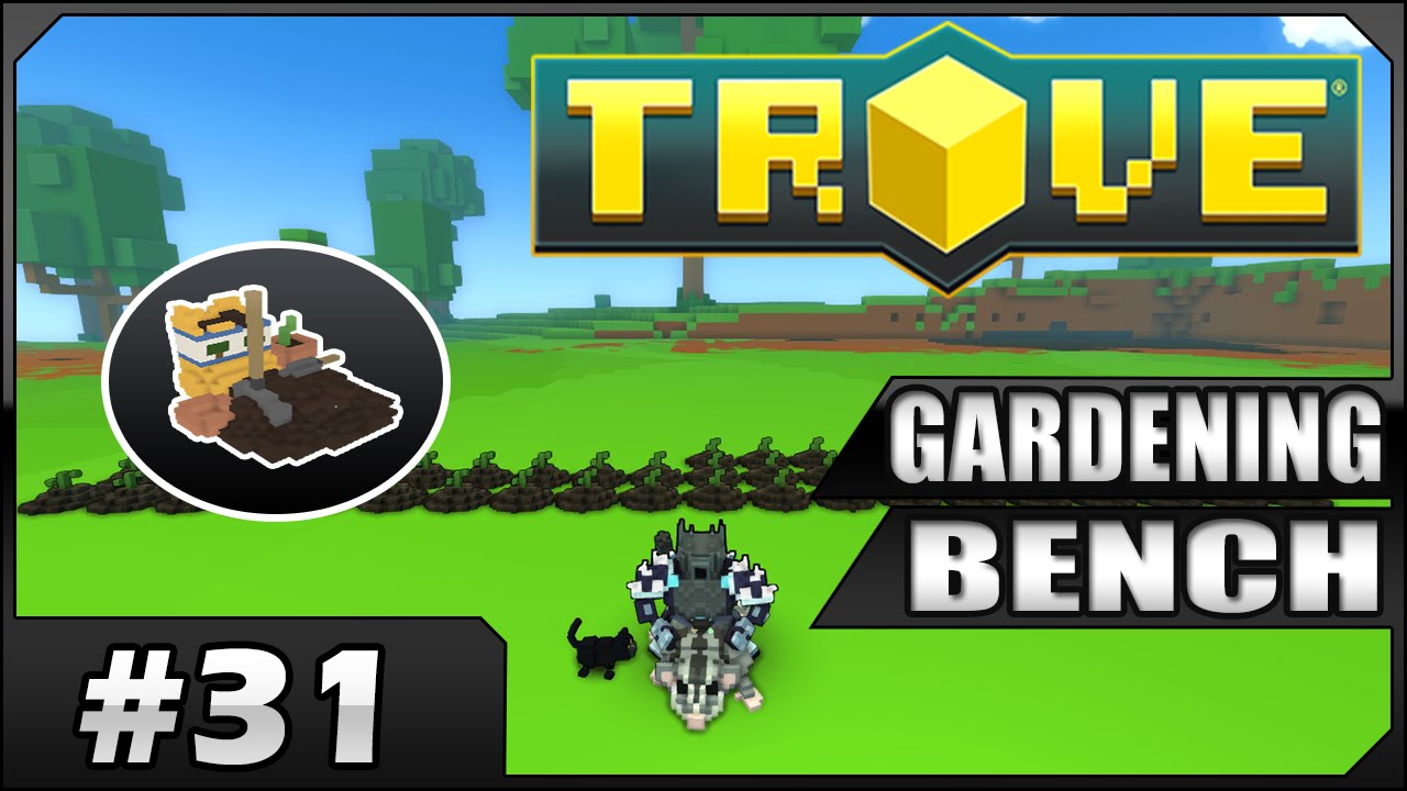 Trove - Como usar o Gardening Bench! - #31