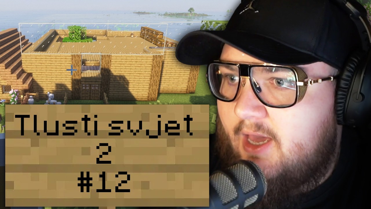 Skleněná střecha | Minecraft Tlusti svjet 2 #12