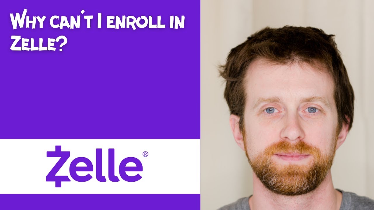 Why can't I enroll in Zelle