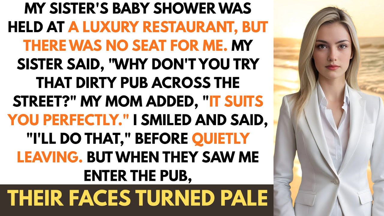 My Sister's Baby Shower Was Held At A Luxury Restaurant, But There Was No Seat For Me...