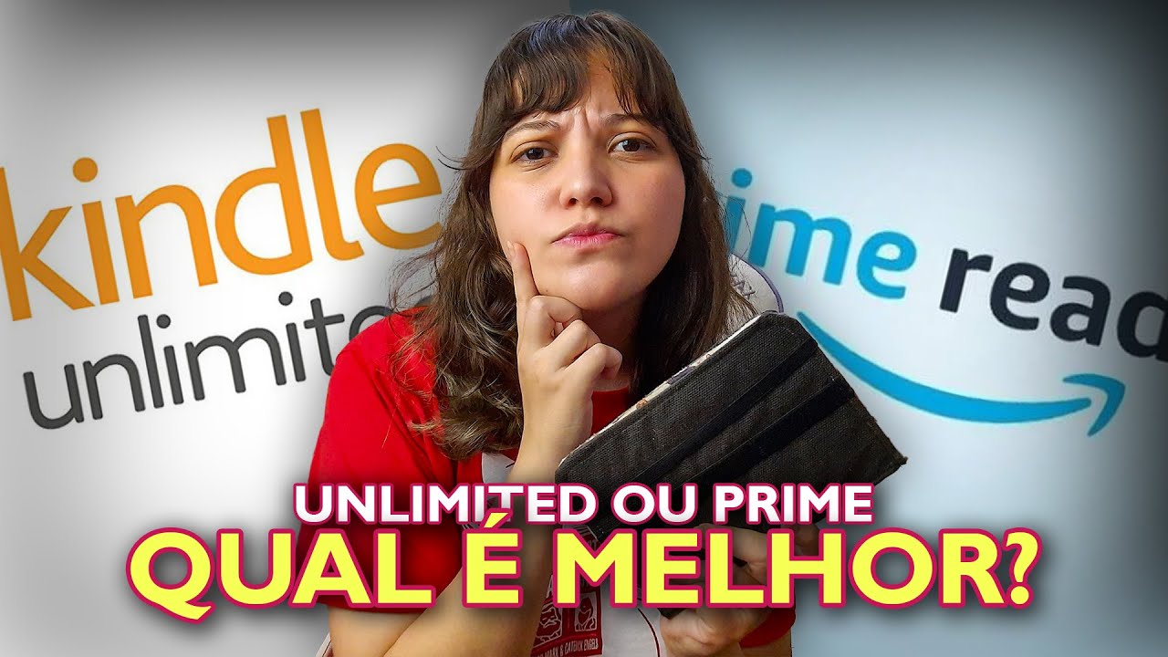 Qual &eacute; a DIFEREN&Ccedil;A entre KINDLE UNLIMITED e PRIME READING?