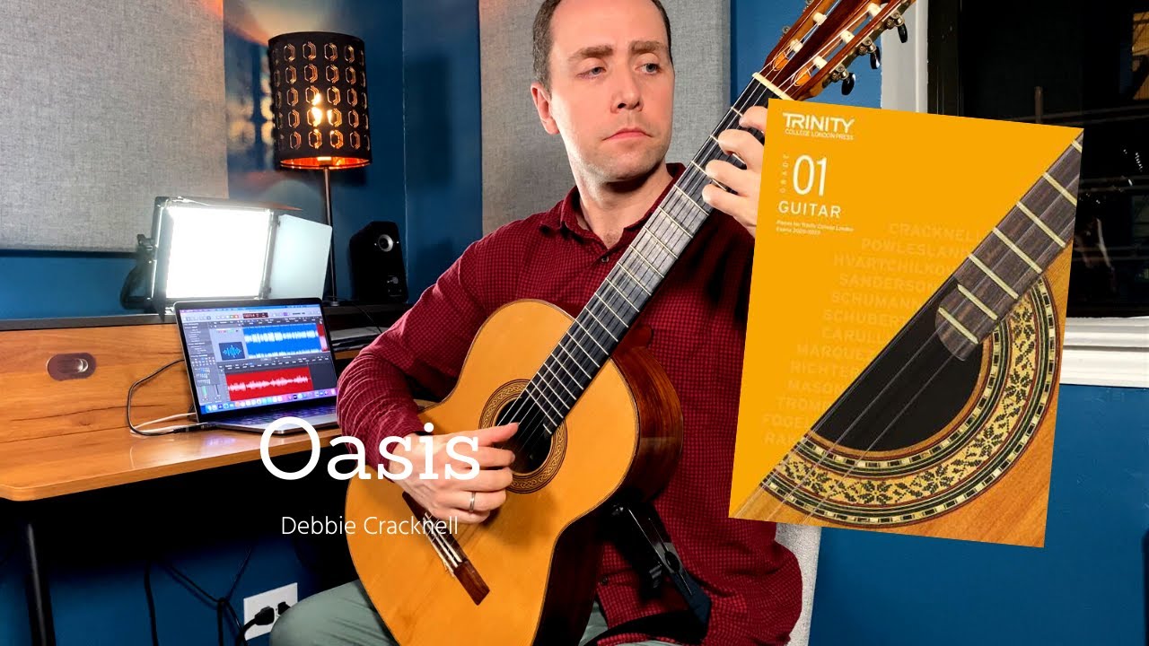Oasis (Debbie Cracknell) | Trinity College London Classical Guitar Grade 1