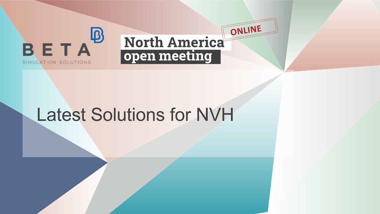 Latest Solutions for NVH