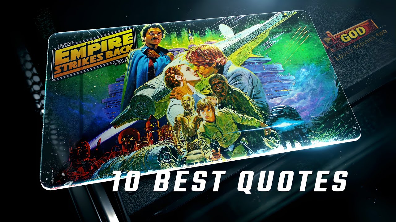 The Empire Strikes Back 1980 | 10 Best Quotes