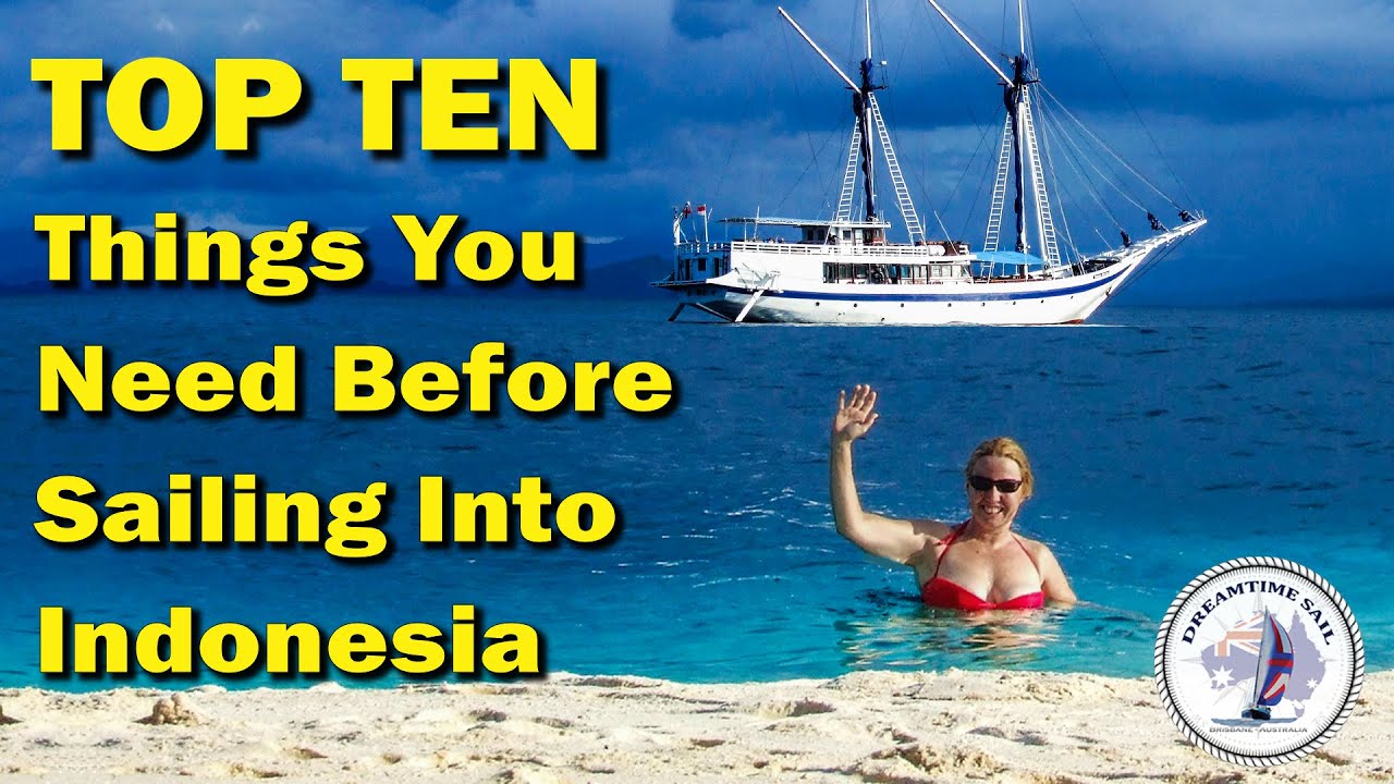 Our Top 10 Essentials List to Have BEFORE Sailing into Indonesia - All Learned from Experience