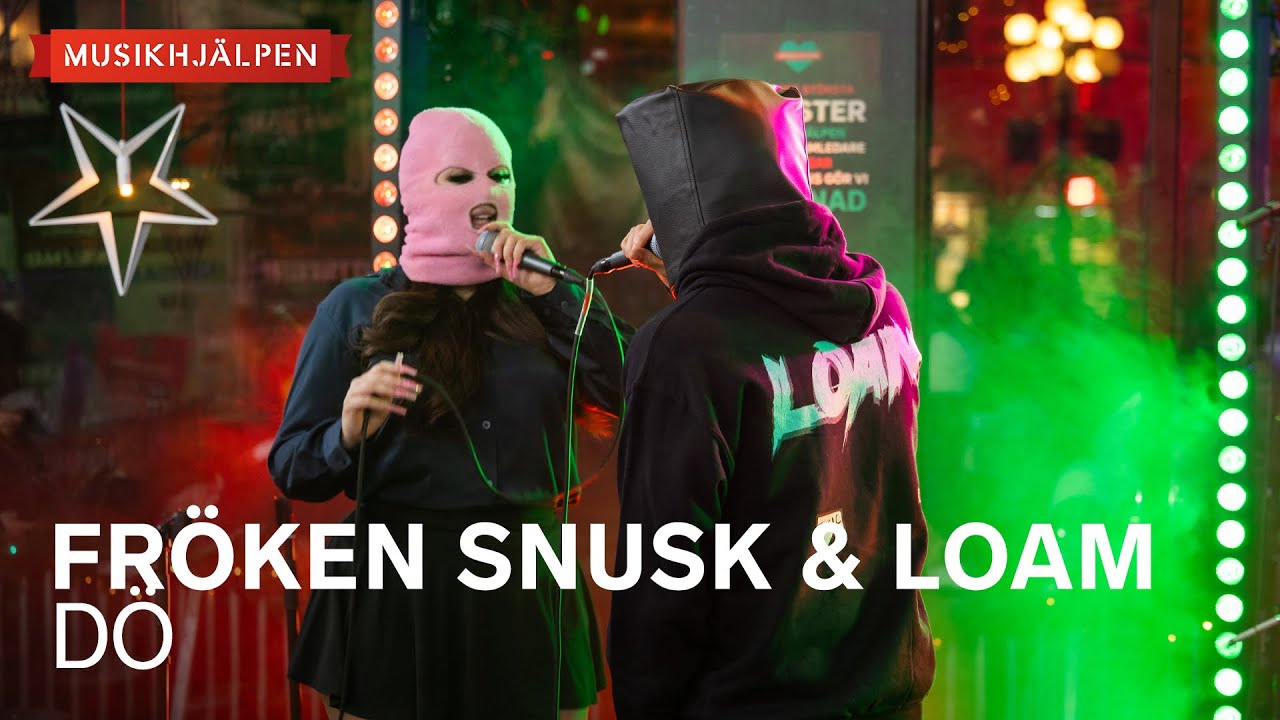 FRÖKEN SNUSK & LOAM - DÖ / Musikhjälpen 2024
