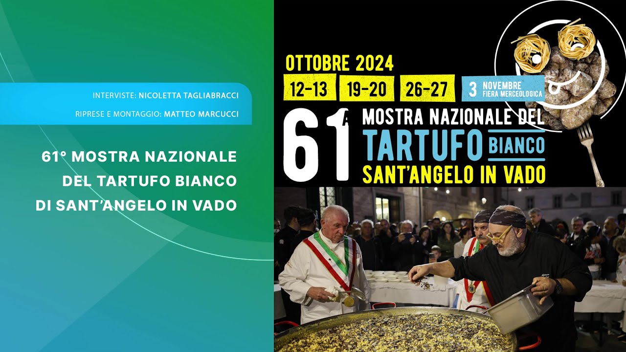 61° MOSTRA NAZIONALE DEL TARTUFO BIANCO DI SANT' ANGELO IN VADO 2024