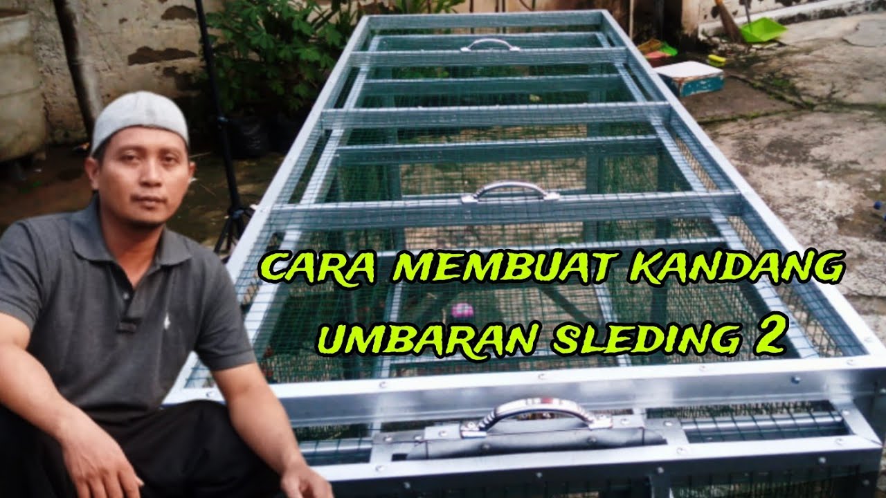 Cara membuat kandang umbaran sleding 2 bagian ke 2