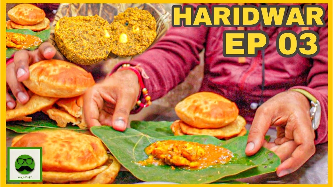 Breakfast in Haridwar & Most Unique Laddu |  Veggie Paaji