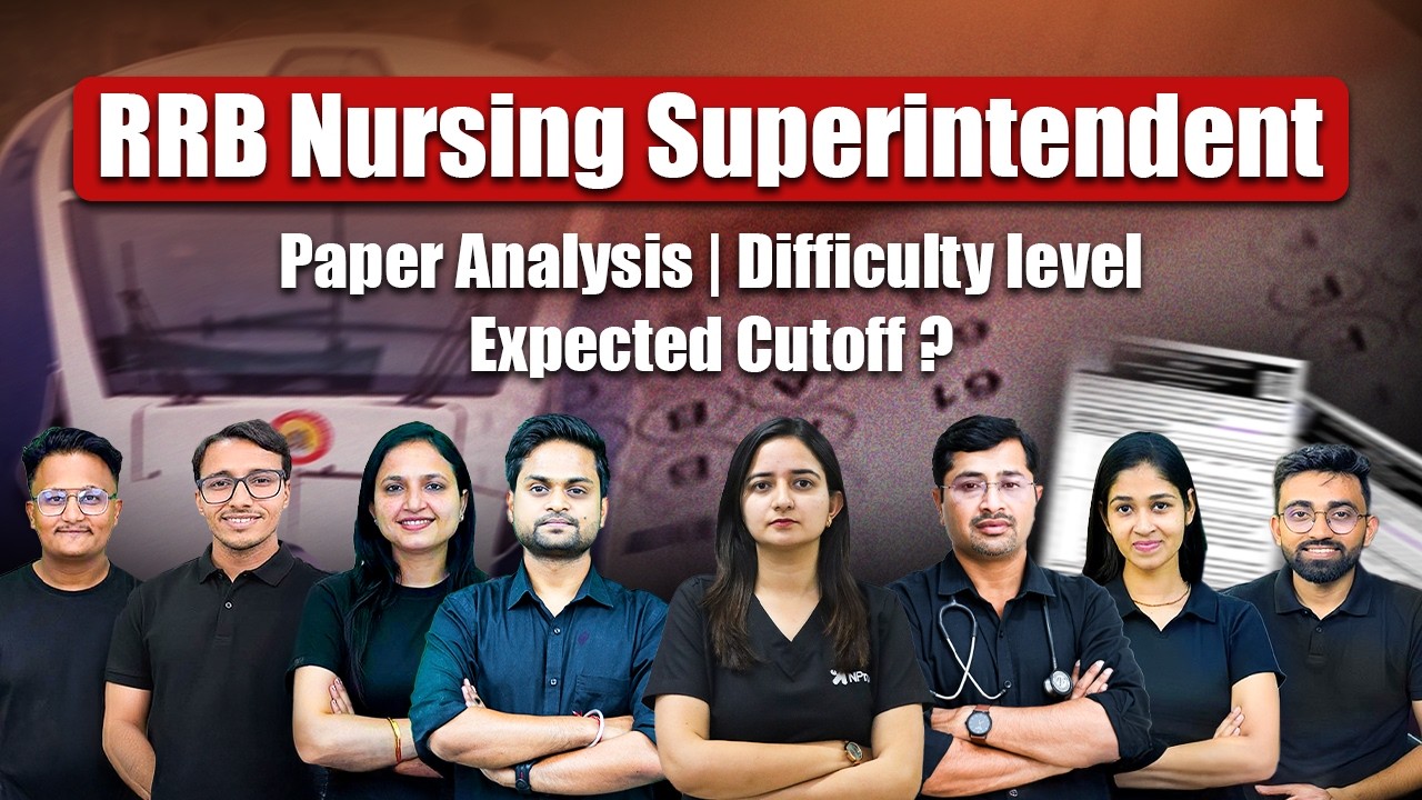 RRB Nursing Superintendent Paper Analysis 2026 | RRB Staff Nurse Paper Analysis | RRB Nursing Cutoff