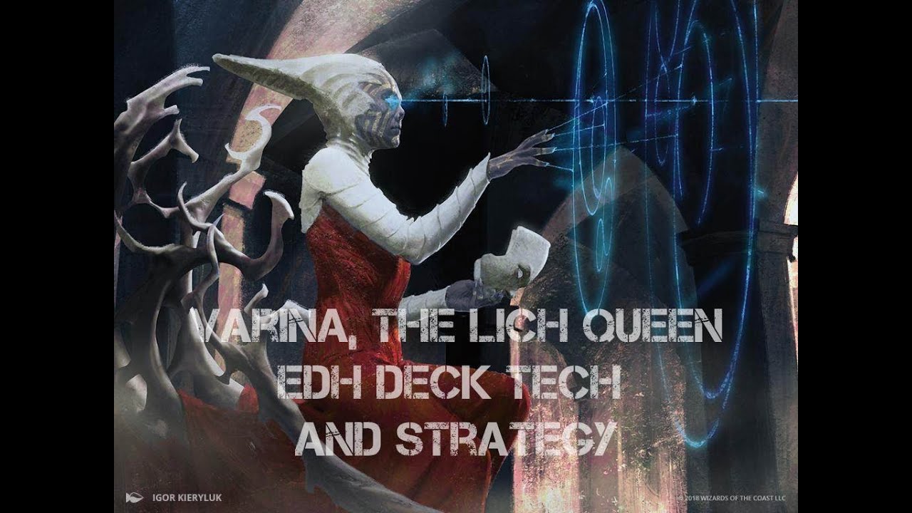 Varina, Lich Queen EDH Deck Tech