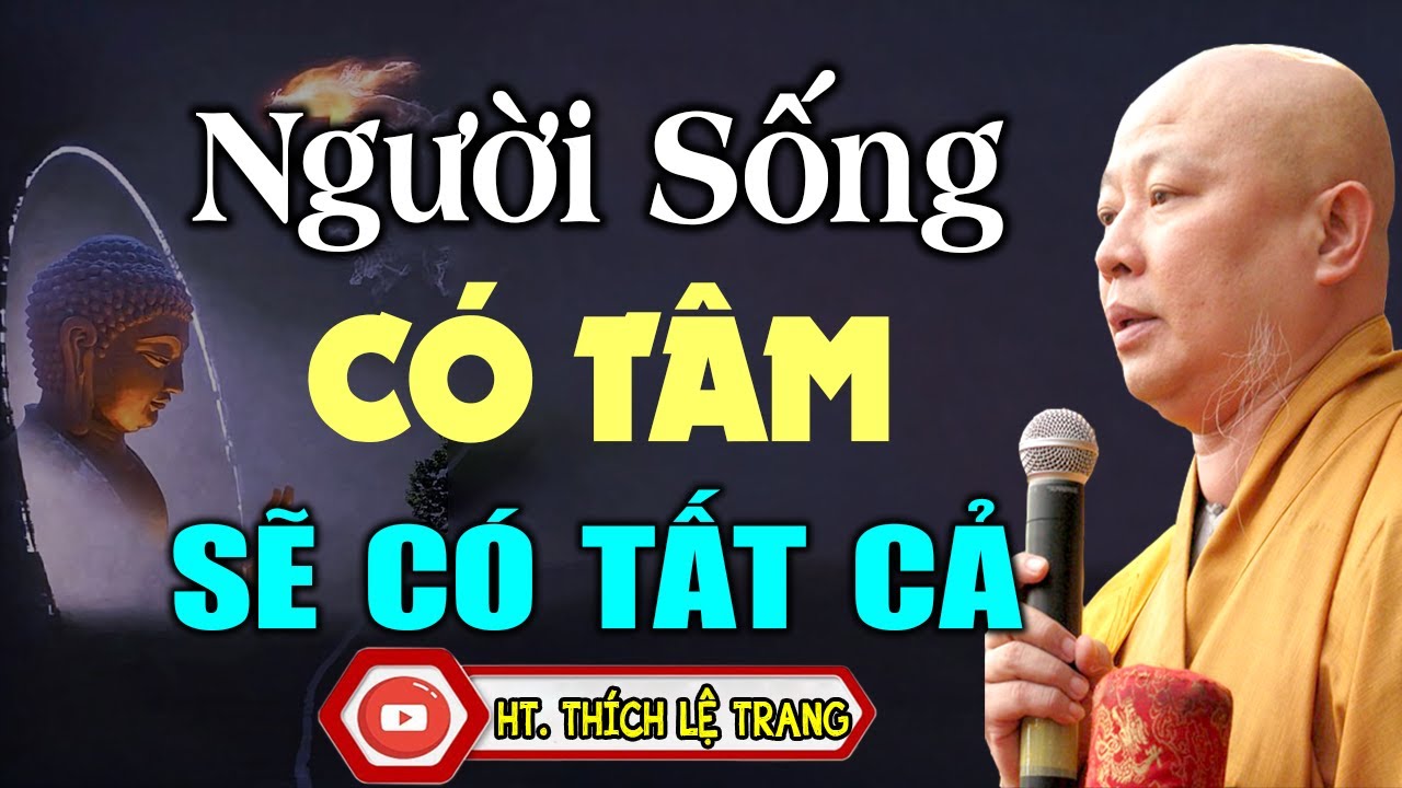 Người Sống Có PHƯỚC ĐỨC Sẽ CÓ TẤT CẢ | HT. Thích Lệ Trang