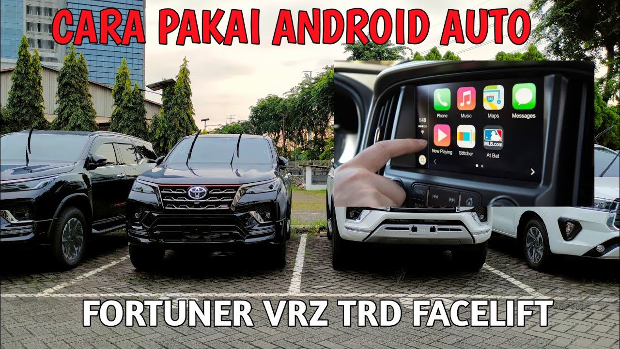 Cara Pakai Fitur Android Auto Fortuner VRZ TRD Facelift