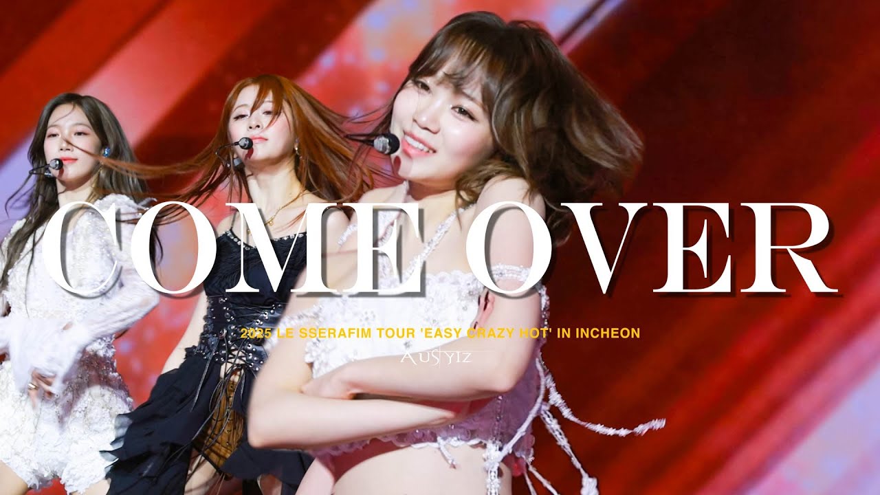250419 EASY CRAZY HOT 김채원 Chaewon 르세라핌 LE SSERAFIM Come Over 4K 60 직캠