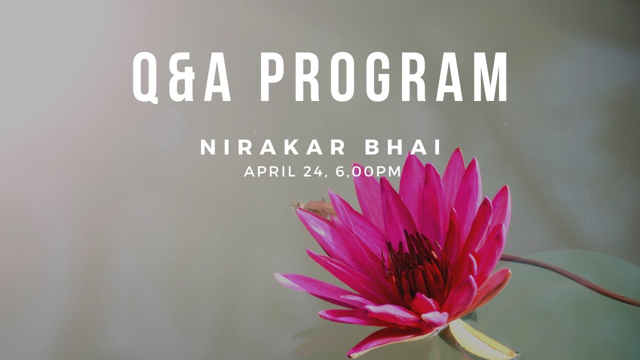 Q & A Program || Nirakar Bhai || 24th April 2020 || The Victory Day