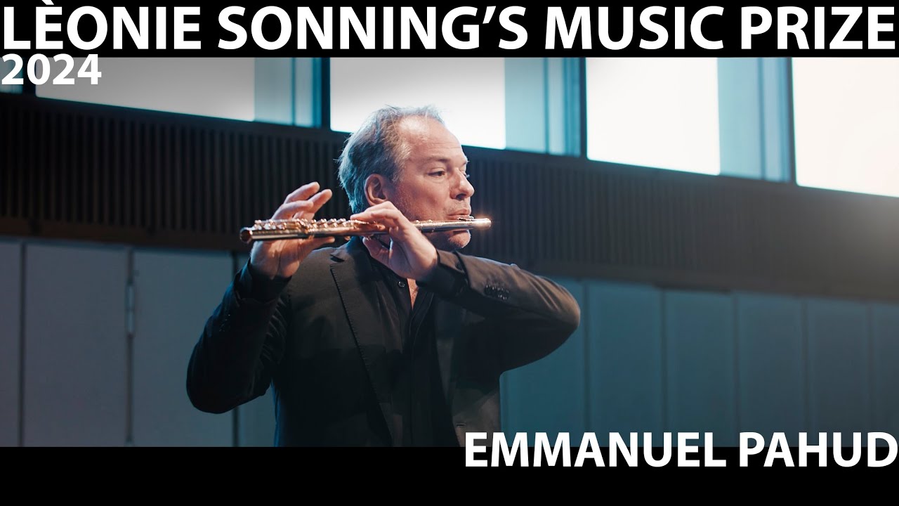 Léonie Sonning's Music Prize 2024 - Emmanuel Pahud