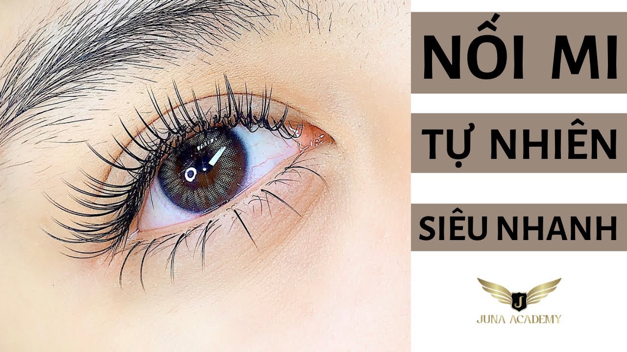 Nối mi tự nhiên siêu nhanh - Nối mi đẹp