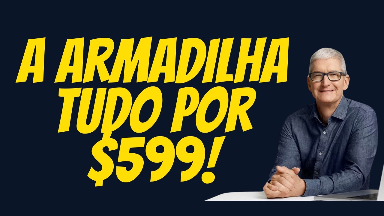 O PLANO DA APPLE PARA TE PRENDER!
