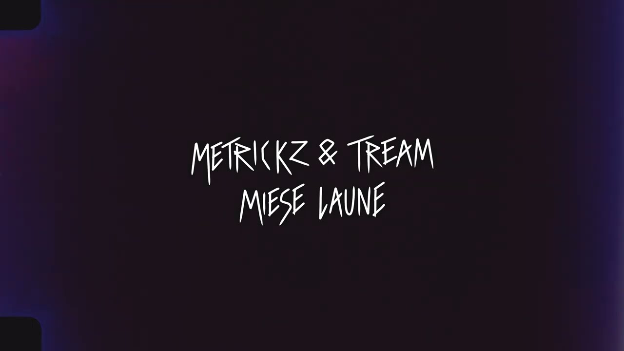 METRICKZ x TREAM - MIESE LAUNE (prod. X-Plosive)
