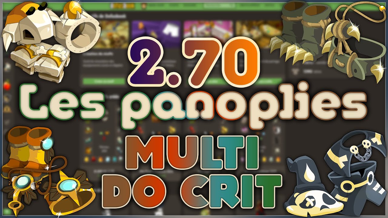 2.71 - MULTI DO CRIT : QUEL MEILLEUR MODE ? - Dofus