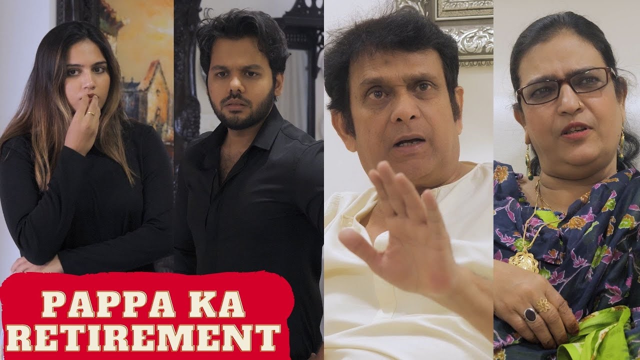 PAPPA KA RETIREMENT..!!