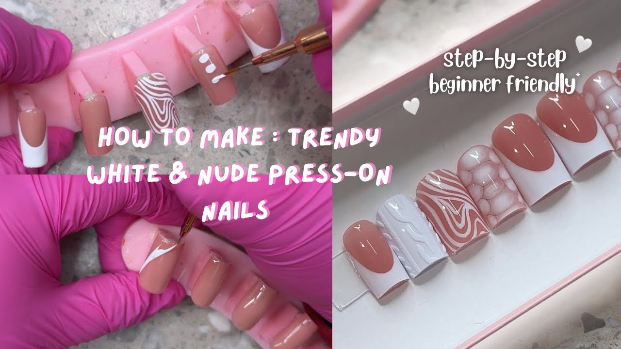 HOW TO MAKE PRESS-ON NAILS ! TRENDY NUDE & WHITE DESIGN 💕 *beginner friendly* 