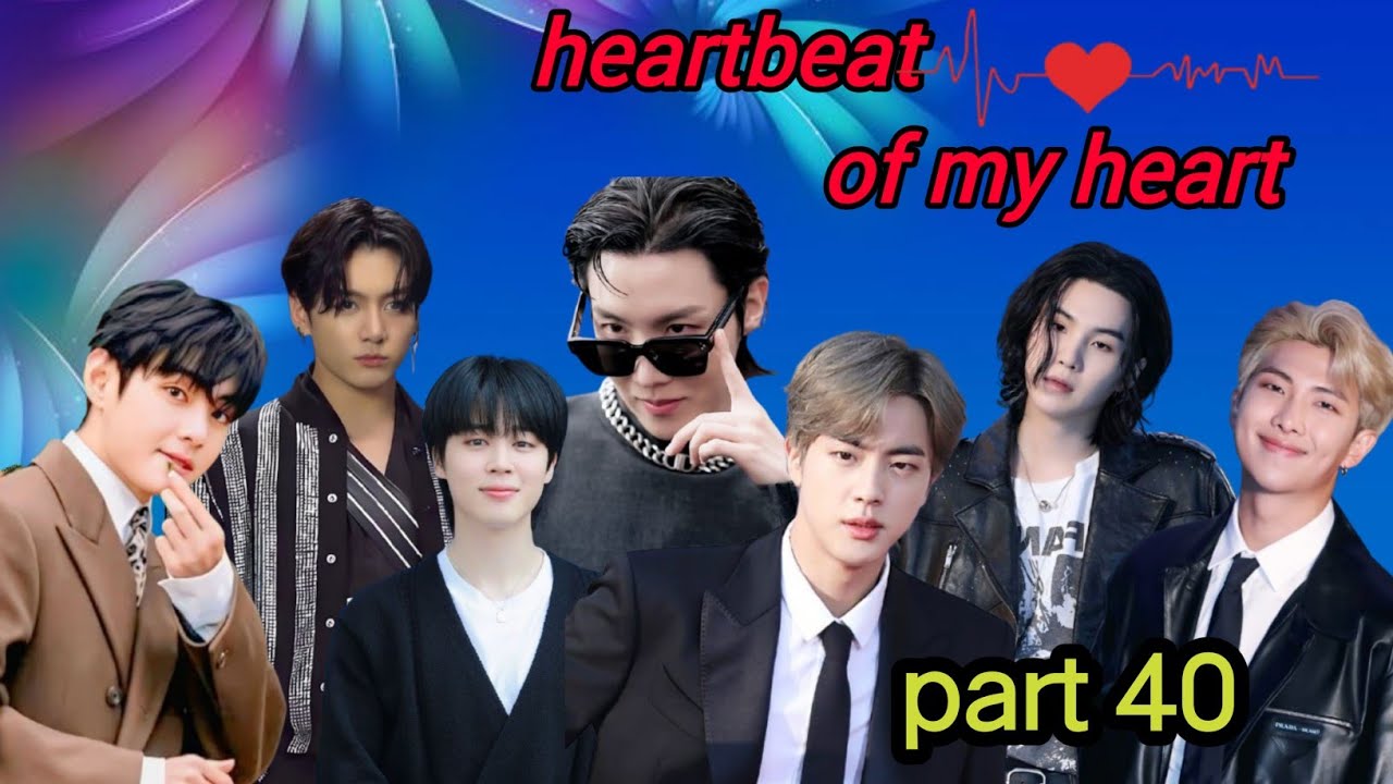 Heartbeat of my heart  part 40//taekook/yoonmin/namjin love story #bts#taekook#rainbowbtsot7