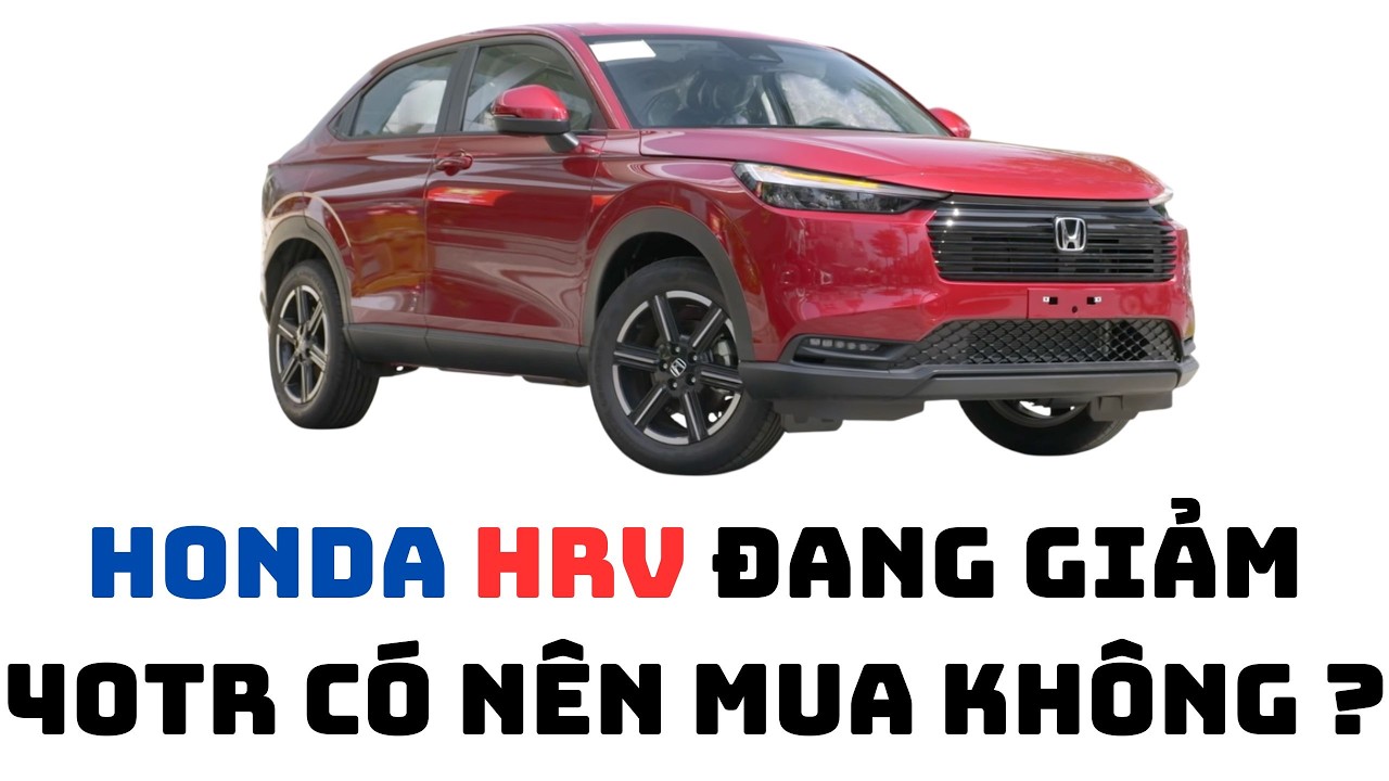 HONDA HRV đang giảm 40tr có nên mua không ? #hondahrv #honda