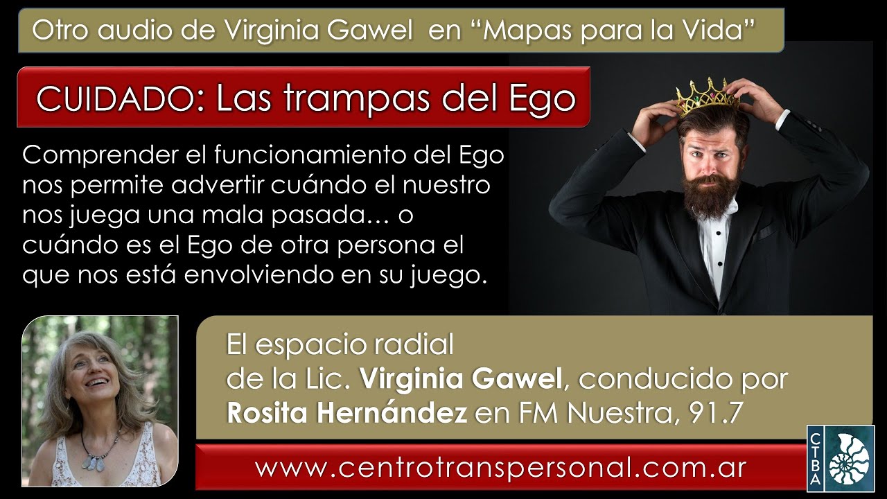 Virginia Gawel: Cuidado: Las trampas del Ego