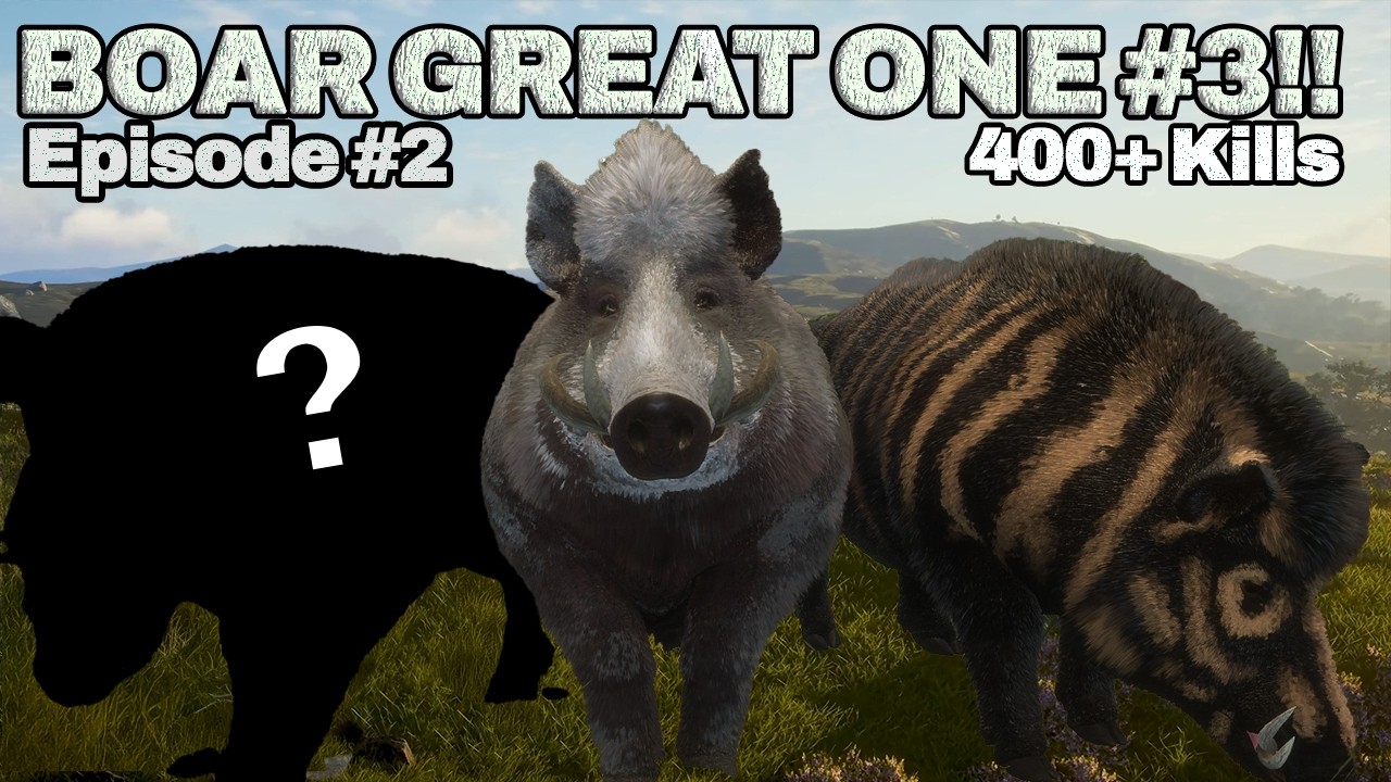 CAN WE SPAWN OUR THIRD GREAT ONE BOAR IN SCOTLAND?! BOAR BOYS GREAT ONE GRIND!! 400 Kills(Episode 2)