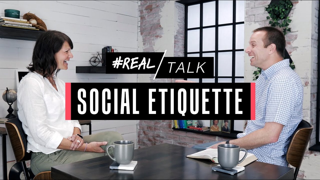 SOCIAL ETIQUETTE | #RealTalk - S2E35