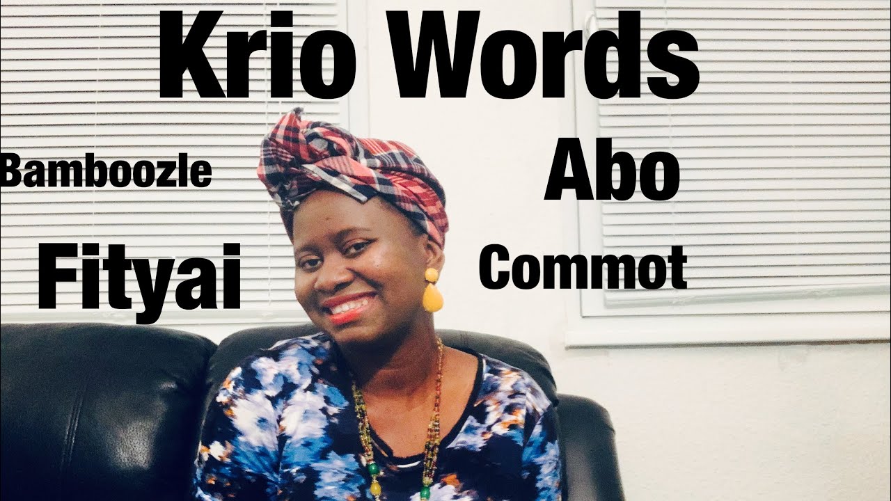 Sierra Leone/Krio Words
