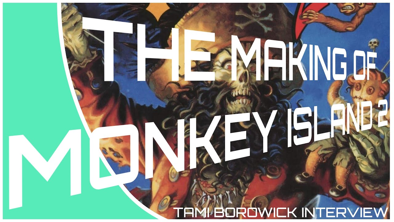 The Making of Monkey Island 2: Le Chuck's Revenge - Tami Borowick Interview (LucasArts)
