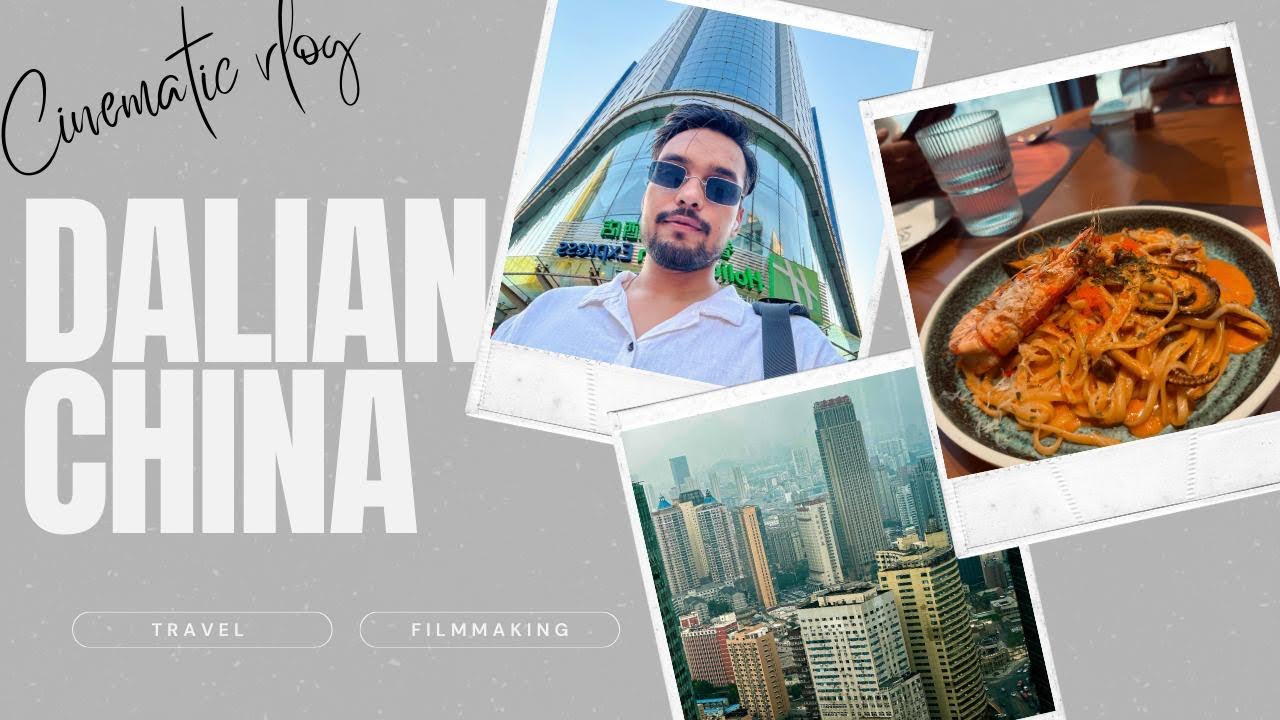 Dalian, China 🇨🇳 | Cinematic Travel Visuals