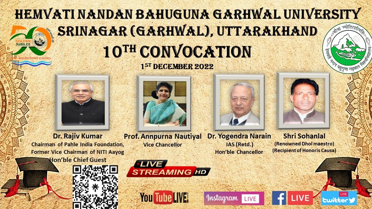 10th  CONVOCATION OF HEMVATI NANDAN BAHUGUNA GARHWAL UNIVERSITY SRINAGAR GARHWAL (UTTARAKHAND)