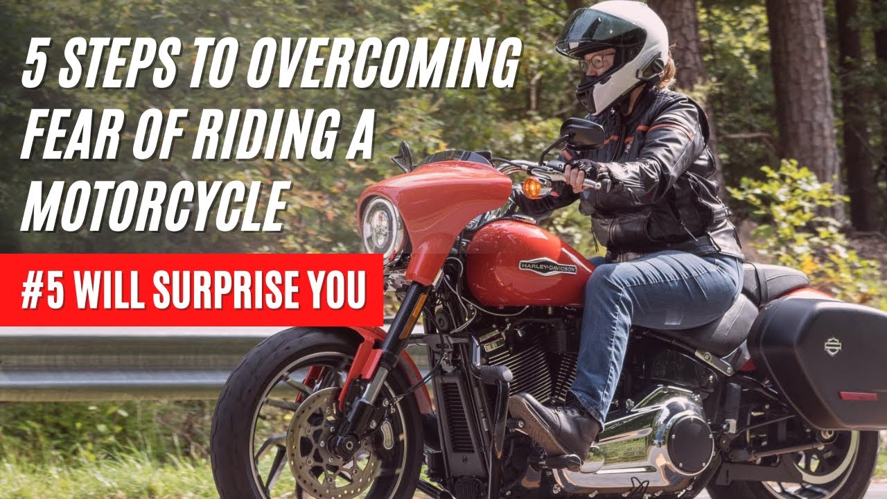 5 Steps to Overcoming Fear of Riding a Motorcycle