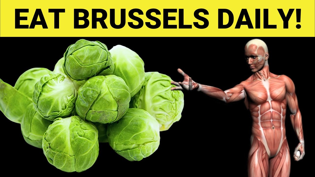 Guess What HAPPENS When You Start Eating Brussels Sprouts Everyday!