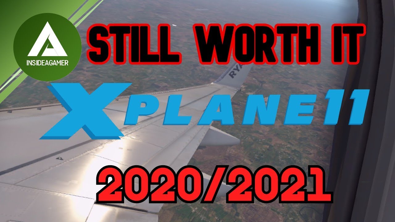 Стоит ли покупать X-Plane 11 в 2020/2021 годах? Обзор X-Plane 11