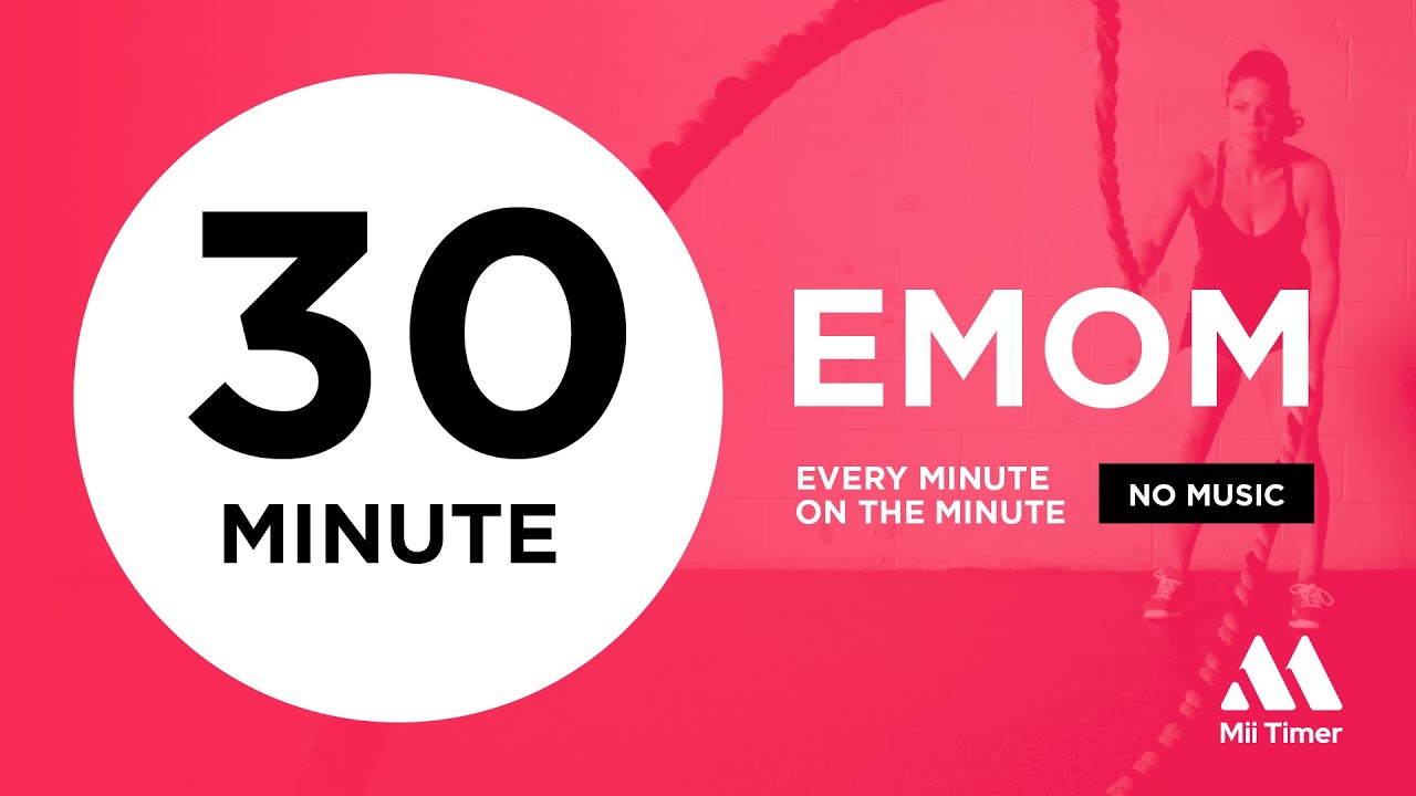 30 minute EMOM Timer Without Music
