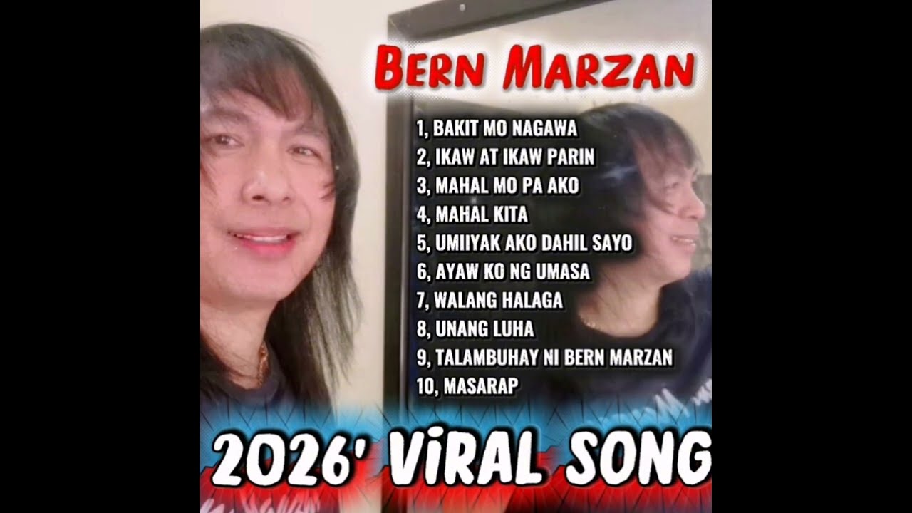 2026' Viral Song Album of Bern Marzan 