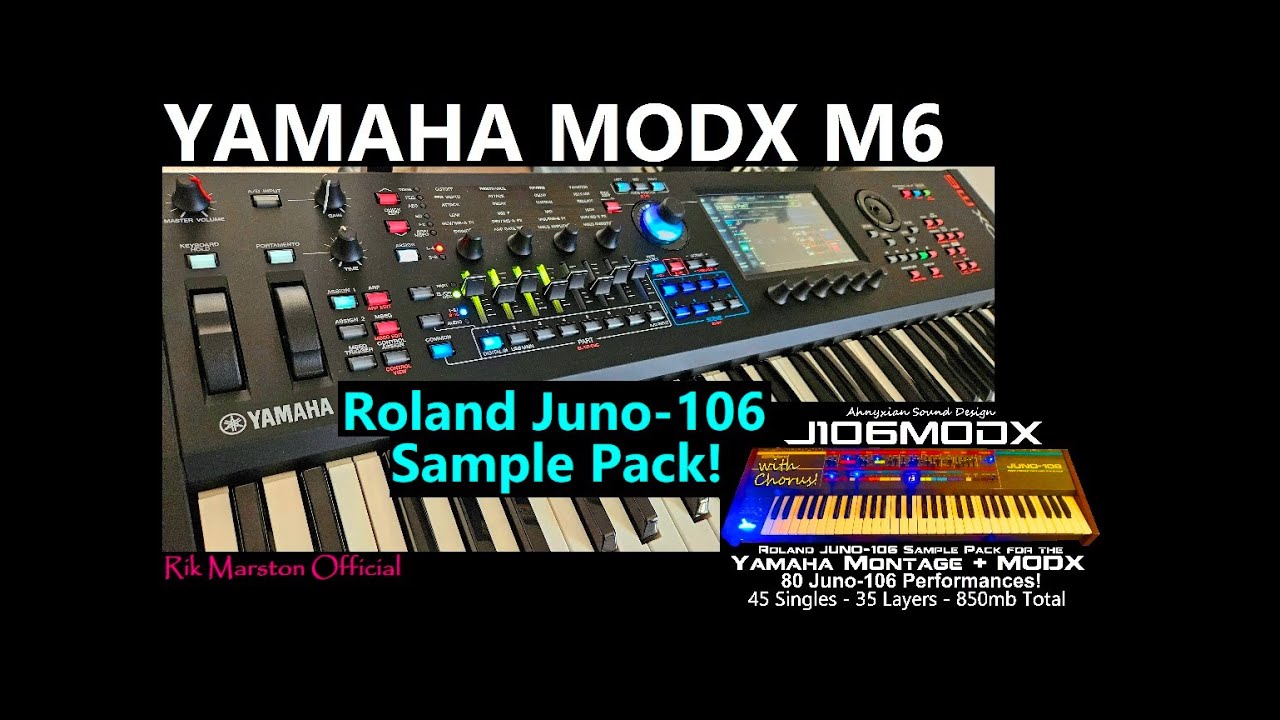 Yamaha MODX M6 J106MODX Roland Juno-106 Analog Synth Sample Pack Rik Marston