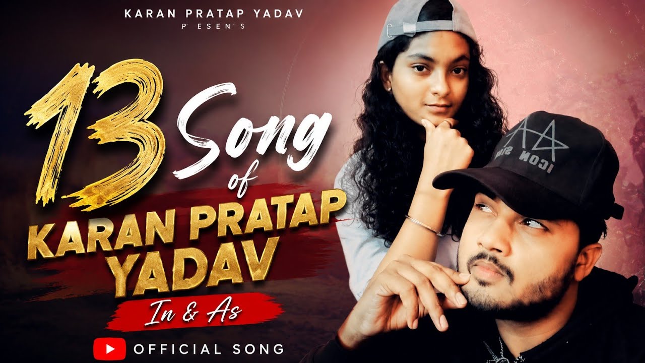 13 Song of Karan Pratap Yadav
