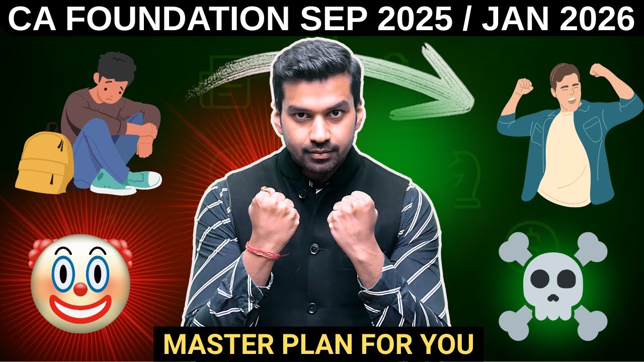 CA Foundation Sep 2025 or Jan 2026 | Complete Roadmap ~ MASTER PLAN🚀