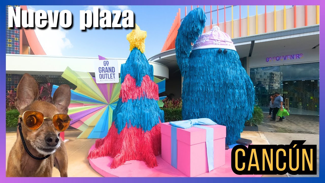 Nuevo plaza/shopping de Cancún Go Grand Outlet Riviera Maya